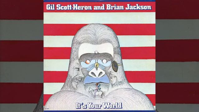 Gil Scott-Heron - It's Your World смотреть онлайн