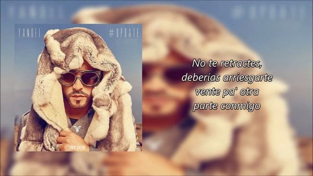Yandel - Aprovechame (Vídeo Lyric) | Update | Reggaeton 2017 смотреть онлайн