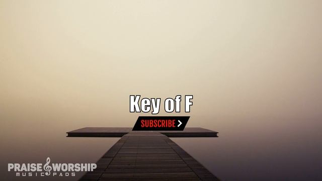 Key of F Major Pads |by Praise & Worship Music Pads смотреть онлайн