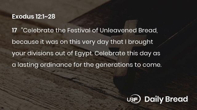 WHEN I SEE THE BLOOD I WILL PASS OVER YOU / UBF Daily Bread, Exodus 12:1~28, 1.20.2021 смотреть онлайн
