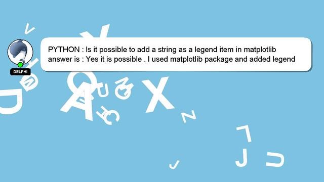 PYTHON : Is it possible to add a string as a legend item in matplotlib смотреть онлайн