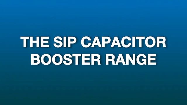 SIP | SIP Powerful Capacitor Booster Charger Range смотреть онлайн