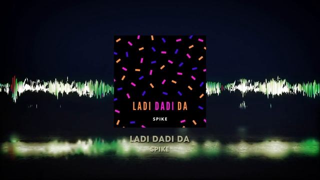LAdi Dadi Da [OFFICIAL AUDIO] смотреть онлайн