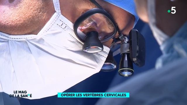 Douleurs aux cervicales : quand l'opération devient une nécessité - Le Magazine de la Santé смотреть онлайн