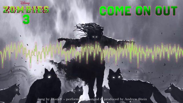 Come On Out - Zombies 3 Disney Cover by Andrew Stein смотреть онлайн