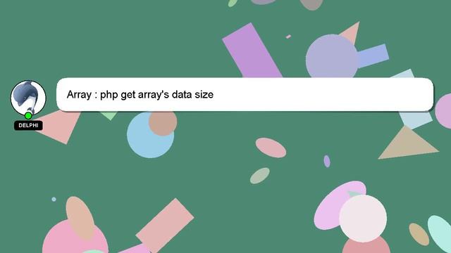 Array : php get array's data size смотреть онлайн