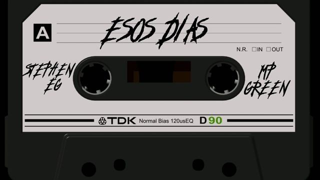 ESOS DIAS - Stephen EG FT MP Green смотреть онлайн