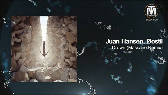Juan Hansen, Øostil - Drown (Massano Remix) [Afterlife Records]