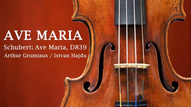 #Ave Maria# Violin Schubert：Ave Maria, D839 by Arthur Grumiaux смотреть онлайн