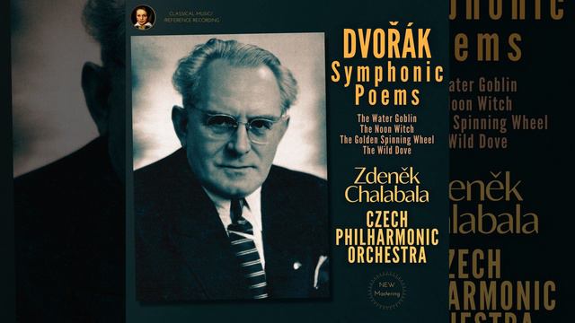 The Golden Spinning Wheel (Zlatý kolovrat) , Op. 109 (Remastered 2022) смотреть онлайн