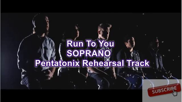 Run To You Pentatonix SOPRANO Part Only смотреть онлайн