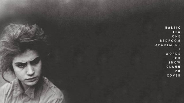 Baltic Tea - One Bedroom Apartment / Words for Snow (Clann Zú cover) смотреть онлайн