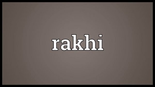 Rakhi Meaning