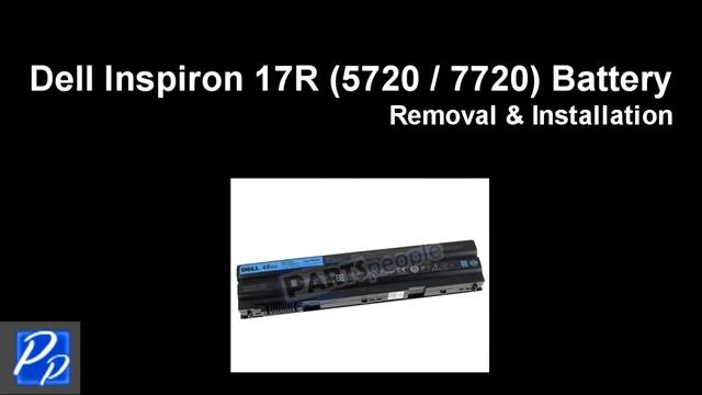 Dell Inspiron 17R (5720 / 7720) Battery Replacement Video Tutorial