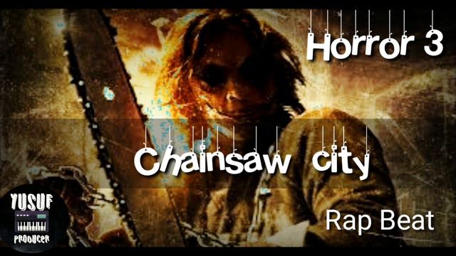 Dark Horror Rap instrumental beat -Chainsaw City- смотреть онлайн