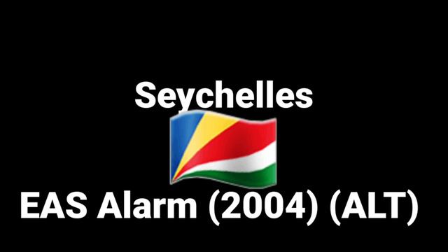 Seychelles EAS Alarm (2004) (ALT) (MOCK) (Requested)