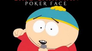 Eric Cartman-Poker face 1 hour version