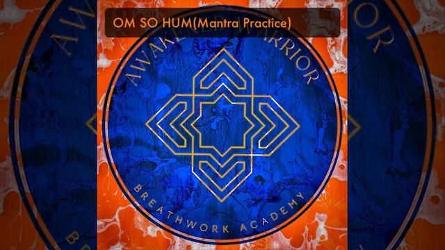 OM SO HUM(Mantra Practice) смотреть онлайн