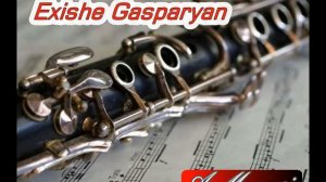 Eghishe Gasparyan - Eghishi (exishi)  par / Եղիշե Գասպարյան - Եղիշի պար /Егиши пар