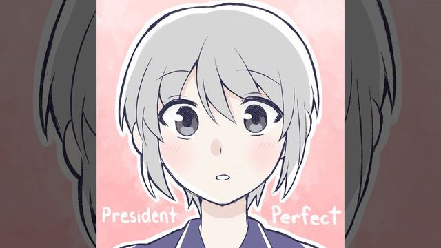 President Perfect