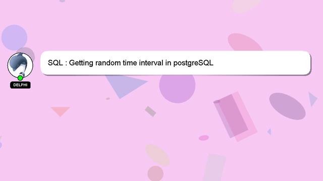 SQL : Getting random time interval in postgreSQL смотреть онлайн
