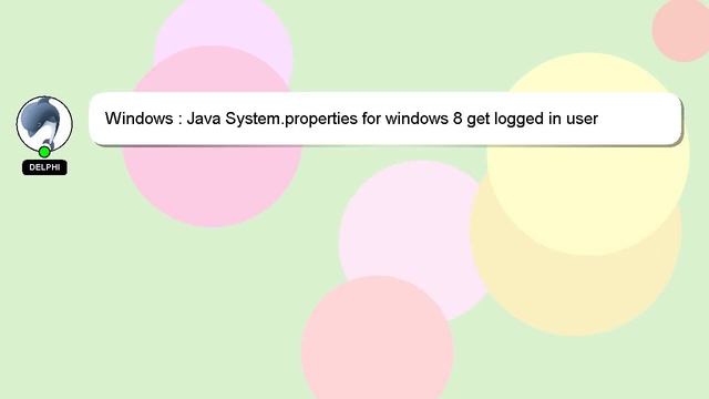 Windows : Java System.properties for windows 8 get logged in user смотреть онлайн
