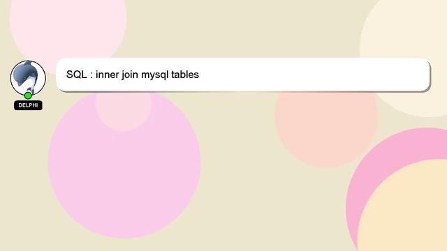SQL : inner join mysql tables смотреть онлайн