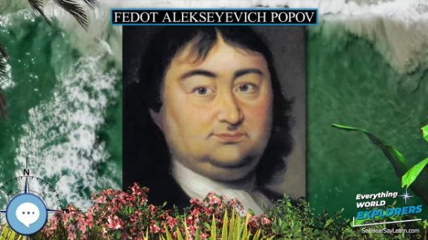 Fedot Alekseyevich Popov 🗺⛵️ WORLD EXPLORERS 🌎👩🏽🚀