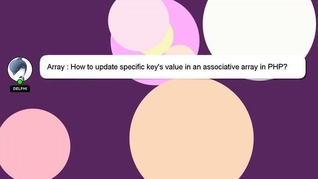 Array : How to update specific key's value in an associative array in PHP? смотреть онлайн