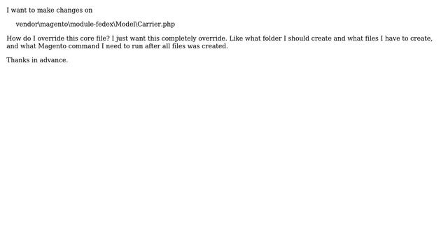 Magento: Magento 2 How do I override vendormagentomodule-fedexModelCarrier.php? смотреть онлайн