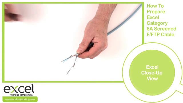 How To Prepare Excel Category 6A Screened F/FTP Cable