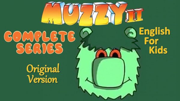 Muzzy comes back (HD) (MUZZY 2) The Complete Series | Original version - Без перевода