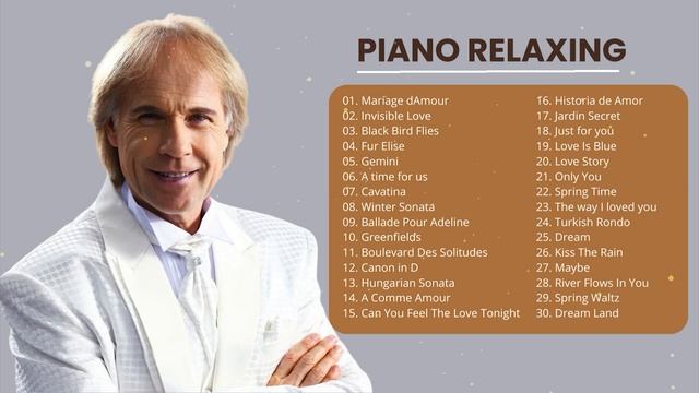 The Best Of Richard Clayderman Richard Clayderman Playlist 2023