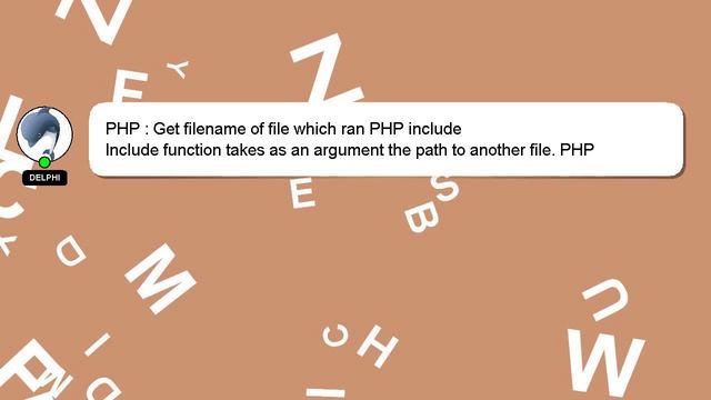 PHP : Get filename of file which ran PHP include смотреть онлайн