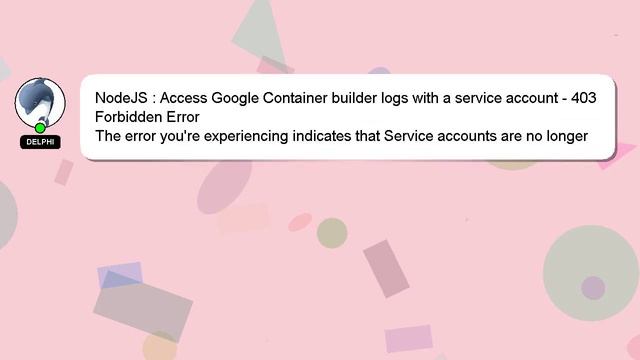 NodeJS : Access Google Container builder logs with a service account - 403 Forbidden Error смотреть онлайн