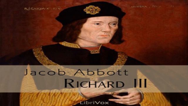 Richard III (Makers of History series) | Jacob Abbott | *Non-fiction | Talking Book | English | 2/3 смотреть онлайн