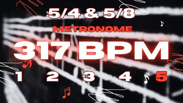 317 BPM - 5/4 & 5/8 Metronome смотреть онлайн