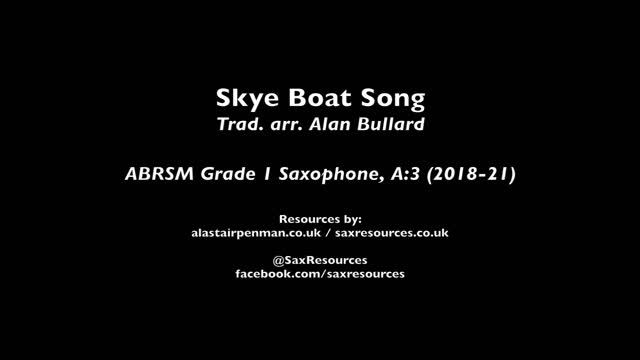Skye Boat Song arr. Alan Bullard. (ABRSM Grade 1 Saxophone) смотреть онлайн