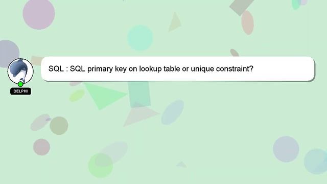 SQL : SQL primary key on lookup table or unique constraint? смотреть онлайн
