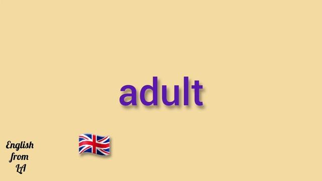 How to pronounce ADULT // adult PRONUNCIATION смотреть онлайн