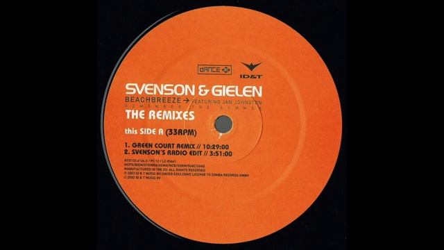Svenson & Gielen : " Beachbreeze / Green Court Remix Edit / 2003 смотреть онлайн