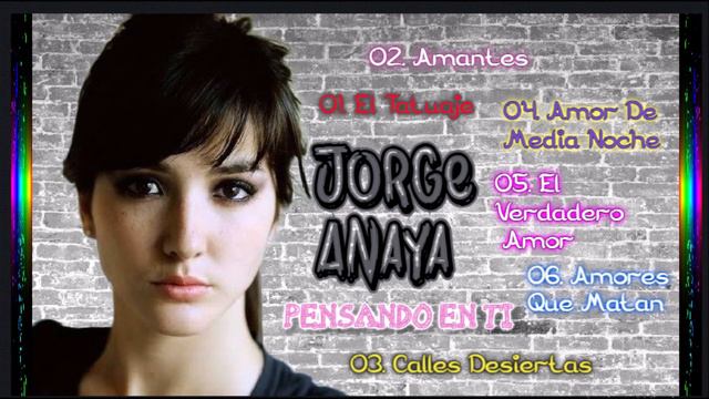 Jorge Anaya - Álbum Pensando en ti смотреть онлайн