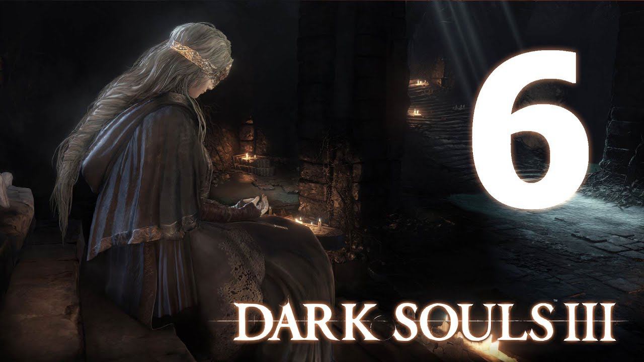 Dark Souls III - 6 [Поселение нежити]