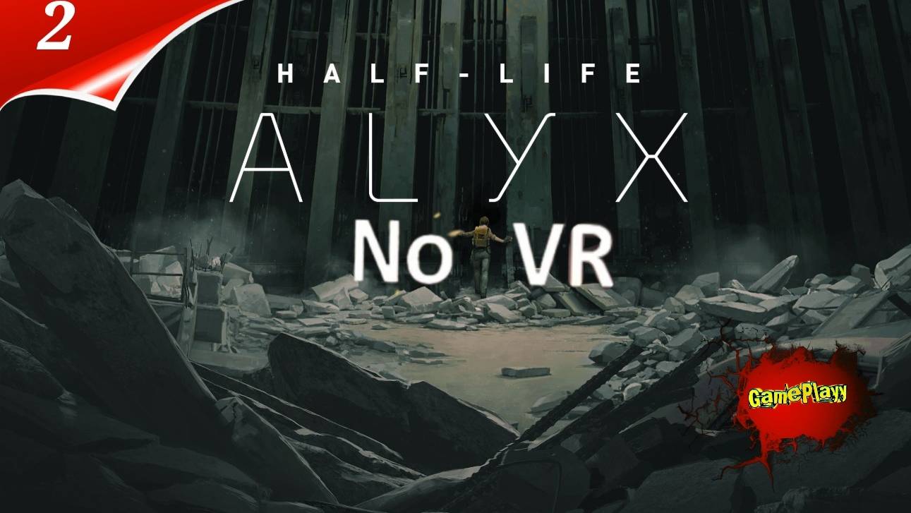 Half Life AlyX No VR | Part 2 | #halflife #halflifealyx