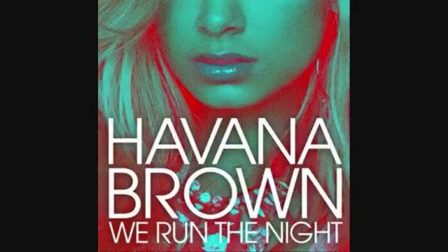 Havana Brown - We Run the Night - Without Pitbull смотреть онлайн