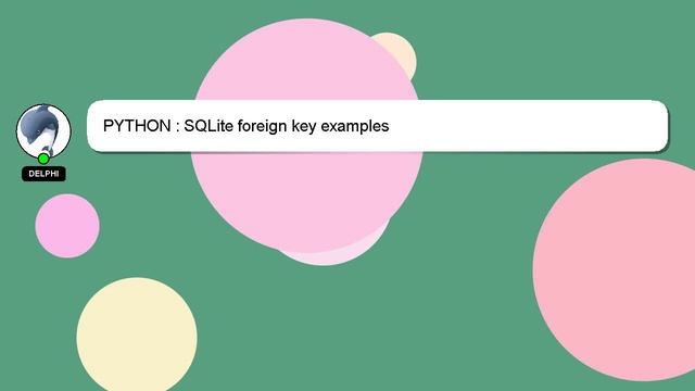 PYTHON : SQLite foreign key examples смотреть онлайн