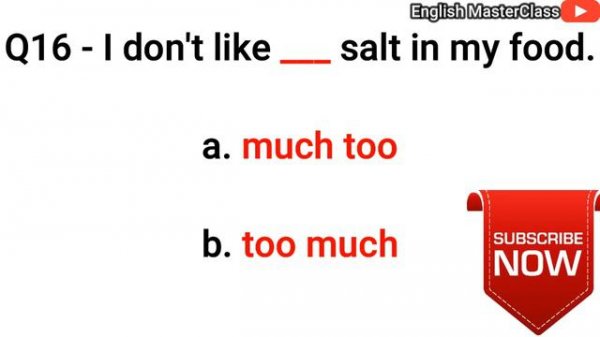 English Grammar Quiz: Enough vs Too - How To Use Them | English MasterClass #learn_english