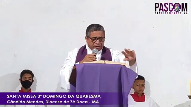 SANTA MISSA 3º DOMINGO DA QUARESMA, SALÃO PAROQUIAL PADRE DANTE BARBANT. смотреть онлайн