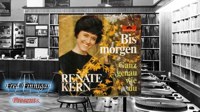 Renate Kern - Bis Morgen(1966) смотреть онлайн