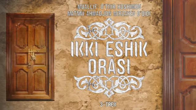 Ikki Eshik Orasi 3 Trek - O'tkir Hoshimov